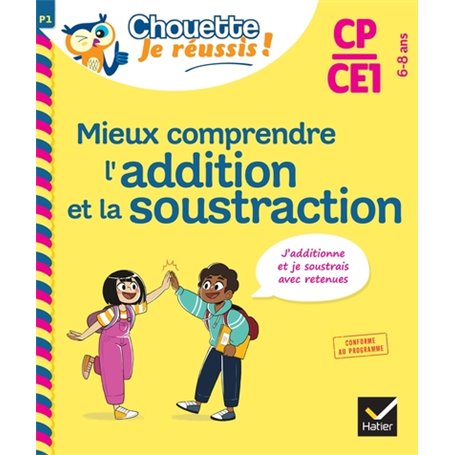 Mieux comprendre l'addition et la soustraction CP/CE1 6-8 ans