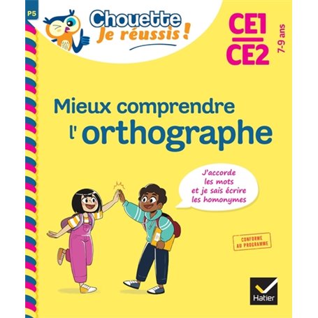 Mieux comprendre l'orthographe CE1/CE2 7-9 ans
