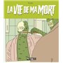 La Vie de ma mort