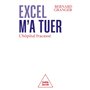 Excel m'a tuer