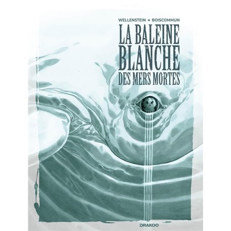 La Baleine Blanche des mers mortes - histoire complète