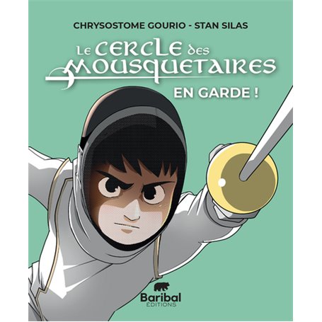 Le Cercle des Mousquetaires tome 1