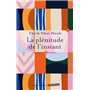 La plénitude de l'instant