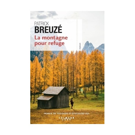 La Montagne pour refuge