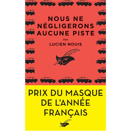 Nous ne négligerons aucune piste