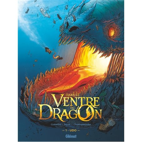 Dans le ventre du Dragon - Tome 01