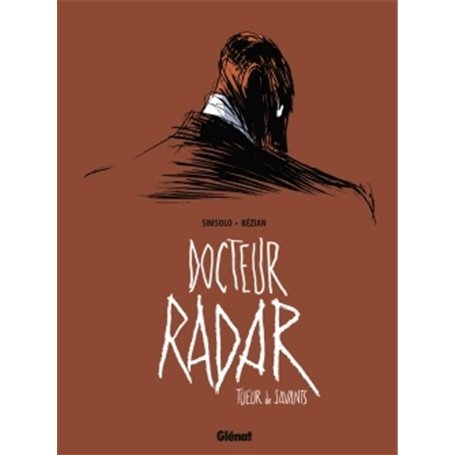Docteur Radar - Tome 01