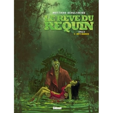 Le Rêve du requin - Cycle 2 - Tome 2