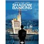 Shadow Banking - Tome 01