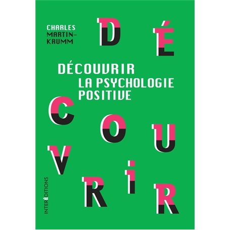 Découvrir la psychologie positive