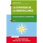 La Stratégie de la bienveillance - 4e éd.