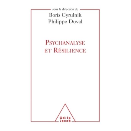 Psychanalyse et résilience