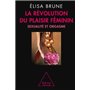 La Révolution du plaisir féminin