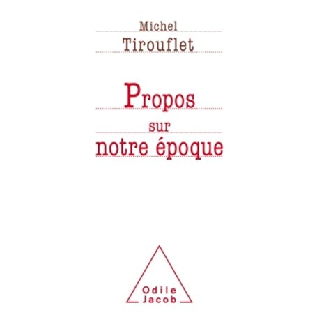 Propos sur notre époque