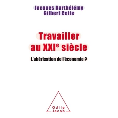 Travailler au XXIème siècle