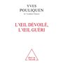 LOeil dévoilé, l'oeil guéri