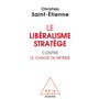 Le libéralisme stratège contre  le chaos du monde
