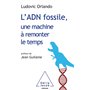 L'ADN fossile, une machine à remonter le temps