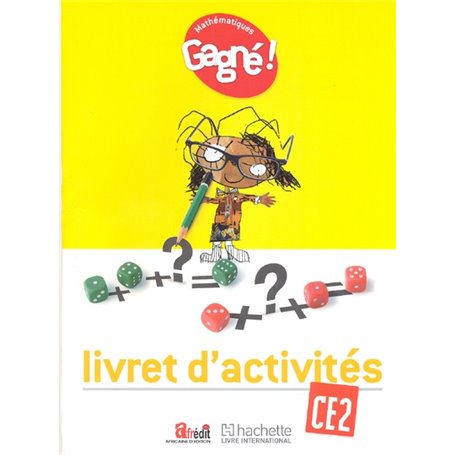 Gagné ! Maths CE2 Livret d'Activités - CAMEROUN