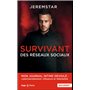 Survivant des réseaux sociaux - poche