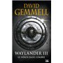 Waylander, T3 : Waylander III : Le Héros dans l'ombre (réédition 30 ans)
