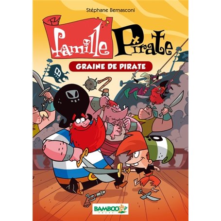 La Famille Pirate - Poche - tome 02
