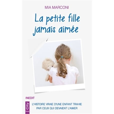 La petite fille jamais aimée