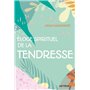 Éloge spirituel de la tendresse