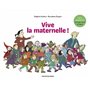 Vive la Maternelle !