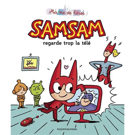 SamSam - Ma vie de héros, Tome 04