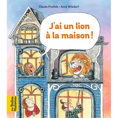 J'ai un lion à la maison