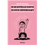 Je m'appelle David, je suis dépendant