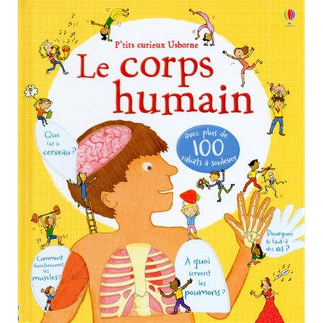 Le corps humain - P'tits curieux Usborne