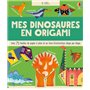 Je crée... Mes dinosaures en origami