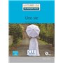 Une vie - Lecture niveau A2 + CD 2ed