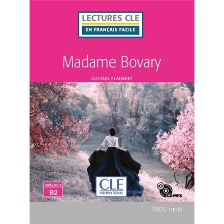 Madame Bovary - Lecture niveau B2 + CD 2ed