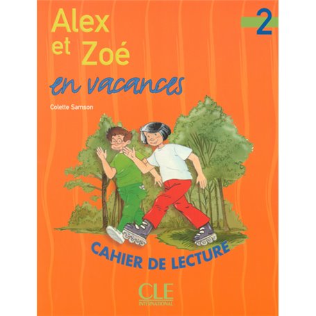 Alex et zoe vacances cahier lecture