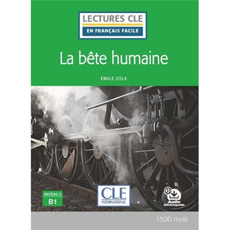 La bête humaine - Niveau B1 2ed