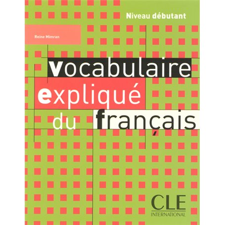 Vocabulaire explique du francais 2005 debutant