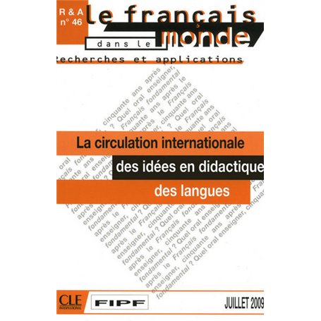 La circulation internationale des idees en didactique des langues - recherches et applications n46