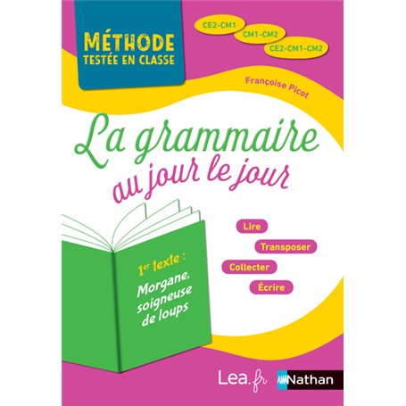 La grammaire au jour le jour - Morgane, soigneuse de loups