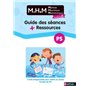 MHM - Guide des séances + Ressources PS