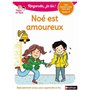 Noé est amoureux - Niveau 2 - Regarde je lis ! Une histoire a lire tout seul