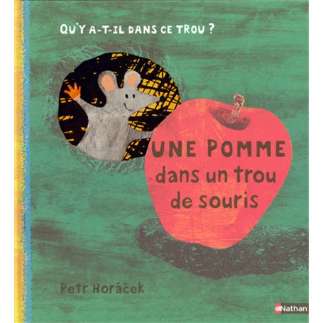 Une pomme dans un trou de souris