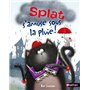 Splat s'amuse sous la pluie !