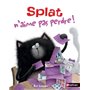 Splat n'aime pas perdre !