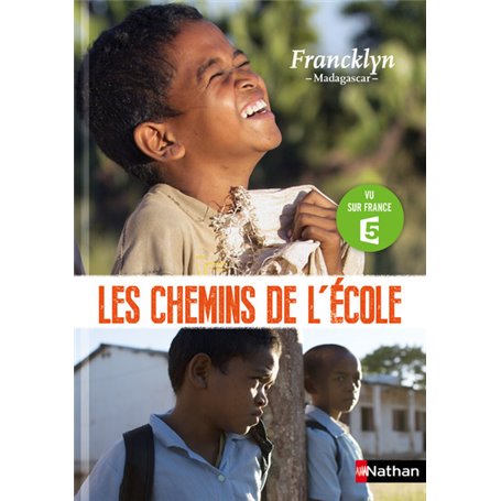 Les Chemins de l'école: Francklyn - Madagascar