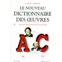 Nouveau dictionnaire des oeuvres - tome 1