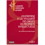 L'entreprise et la titularité des droits de propriété intellectuelle