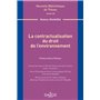 La contractualisation du droit de l'environnement - Volume 168